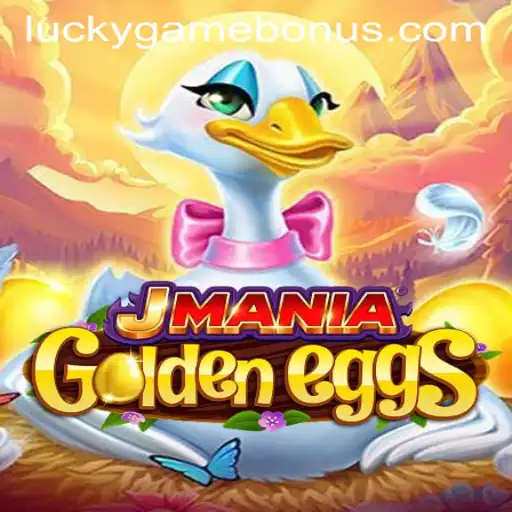 JManiaGoldenEggs: A Comprehensive Guide to the Thrilling Game and the LUCKYGAME BONUS